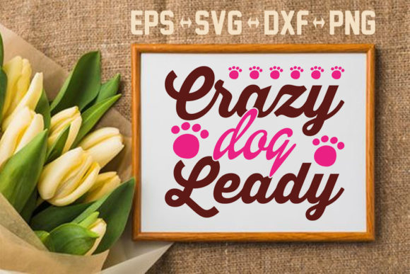 Crazy Dog Leady SVG Design Review
