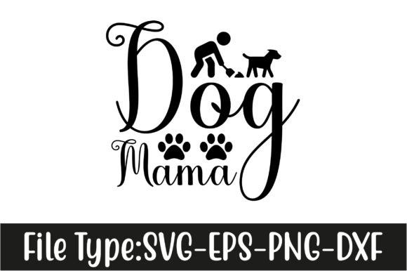 Dog SVG Design, Dog Mama