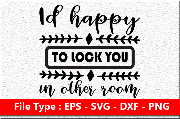 Dog SVG Design: “I’d Happy to Lock You in O”
