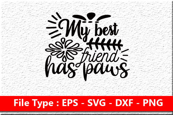 Dog SVG Design: My Best Friend Has