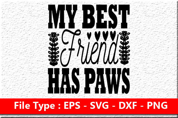 Dog SVG Design: My Best Friend Has Paws