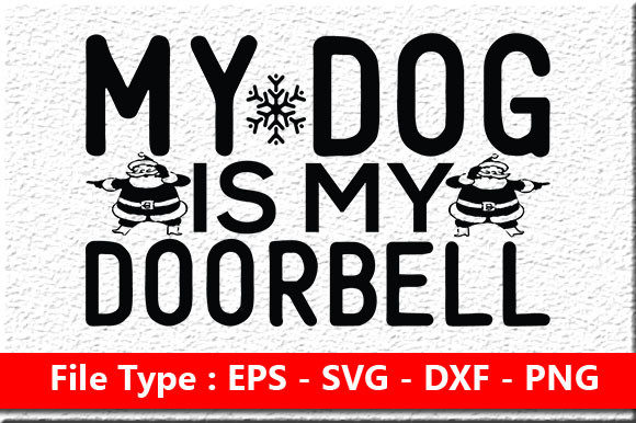Dog SVG Design: My Dog Is My Doorbell