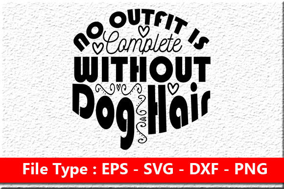 Dog SVG Design: No Outfit Is Complete