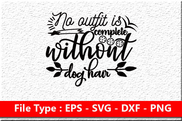 Dog SVG Design: No Outfit Is Complete
