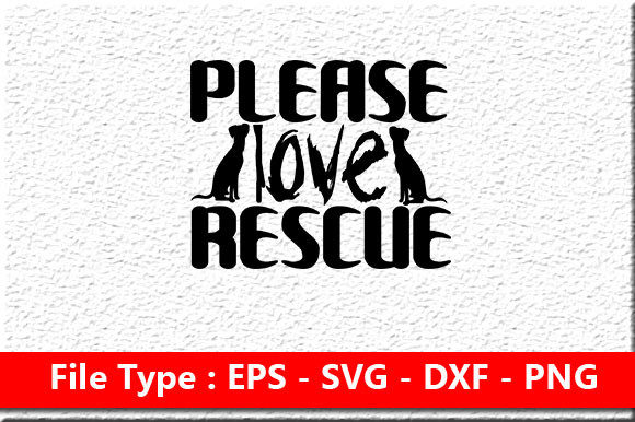 Dog SVG Design: Please Love Rescue